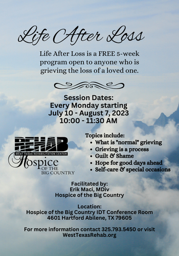 Life After Loss FREE 5-week Bereavement Program (July10-Aug7, 2023)- Abilene